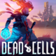 تحميل لعبة Dead Cells مع الاضافات DLC مجانًا