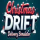 تحميل لعبة Christmas Drift – Delivery Simulator